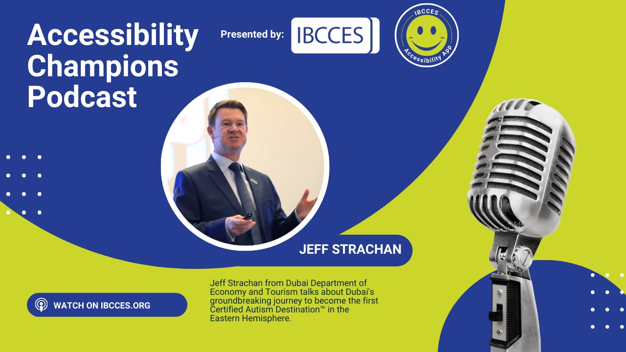 Dubai’s Journey to Accessibility: New Podcast Launch by IBCCES